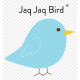 Jaq Jaq Bird