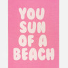 YOU SUN OF A BEACH Feather Beach Towel BUBBLEGUM